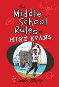 The Middle School Rules of Mike Evans: As Told by Sean Jensen