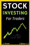 Stock Investing for New Traders - 2 Books in 1