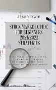 STOCK MARKET GUIDE FOR BEGINNERS 2021/2022 - STRATEGIES