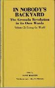 In Nobody's Backyard: The Grenada Revolution in Its Own Words