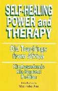 Self-Healing Power and Therapy: Old Teachings from Africa