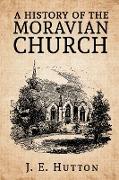 A History of the Moravian Church