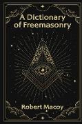 A Dictionary of Freemasonry