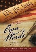 In Their Own Words, Volume 2, The Middle Colonies: Today's God-less America ... What Would Our Founding Fathers Think?