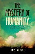 The Mystery of Humanity