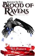 Bathed in the Blood of Ravens