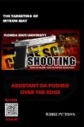 The Targeting of Myron May - Florida State University Gunman