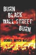 Burn Black Wall Street Burn