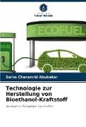 Technologie zur Herstellung von Bioethanol-Kraftstoff