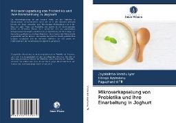 Mikroverkapselung von Probiotika und ihre Einarbeitung in Joghurt
