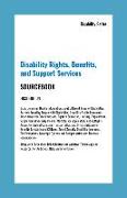 Disability Rights, Benefits, and Support Survices Sourcebook