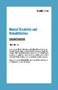 Mental Disability and Rehabilitation Sourcebook