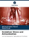 Oxidativer Stress und Antioxidantien