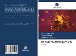 Die neue Pandemie: COVID-19