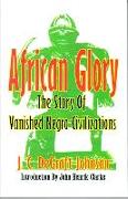 African Glory: The Story of Vanished Negro Civilizations