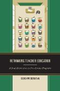 Rethinking Teacher Education