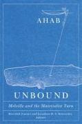Ahab Unbound