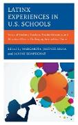 Latinx Experiences in U.S. Schools