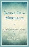 Facing Up to Mortality