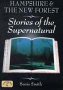 Hampshire and the New Forest Stories of the Supernatural