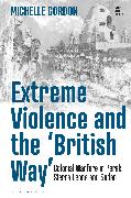 Extreme Violence and the ‘British Way’