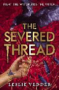 The Bone Spindle: The Severed Thread