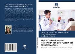 Alpha-Thalassämie und Haplotypen von Beta-Globin bei Sichelzellanämie