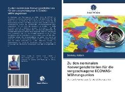 Zu den nominalen Konvergenzkriterien für die vorgeschlagene ECOWAS-Währungsunion