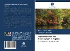Pilzkrankheiten von Waldbäumen in Nigeria