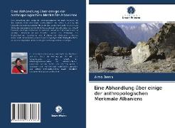 Eine Abhandlung über einige der anthropologischen Merkmale Albaniens