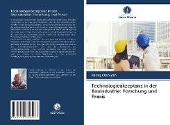 Technologieakzeptanz in der Bauindustrie: Forschung und Praxis