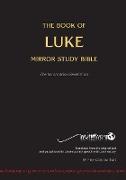 The Book of LUKE - Mirror Study Bible