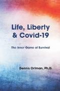 Life, Liberty, and Covid-19