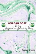 You Can Do It: 30-Day Appreciation Journal and Diary For Kids (English)