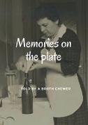 Memory on the plate Told by a broth chewer