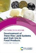 Development of Trans-Free Lipid Systems and Their Use in Food Products