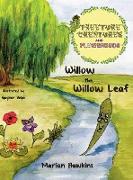 Willow the Willow Leaf