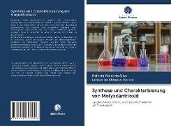 Synthese und Charakterisierung von Molybdäntrioxid