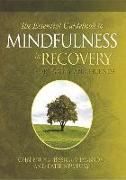 The Essential Guidebook to Mindfulness Recovery for Family and Friends