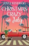 Christmas Crazy in July