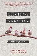 Look to the Clearing: Poems to Encourage