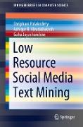 Low Resource Social Media Text Mining