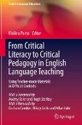 From Critical Literacy to Critical Pedagogy in English Language Teaching