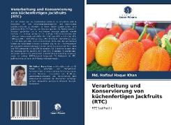 Verarbeitung und Konservierung von küchenfertigen Jackfruits (RTC)