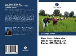 Eine Geschichte der Wiederbelebung von Fonio: IKONIin Benin