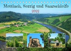 Mettlach, Serrig und Saarschleife (Tischkalender 2022 DIN A5 quer)
