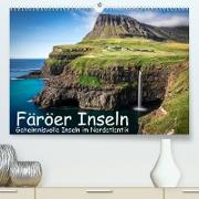 Färöer Inseln - Geheimnisvolle Inseln im Nordatlantik (Premium, hochwertiger DIN A2 Wandkalender 2022, Kunstdruck in Hochglanz)