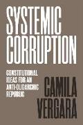 Systemic Corruption