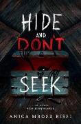 Hide and Don't Seek