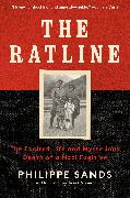 The Ratline: The Exalted Life and Mysterious Death of a Nazi Fugitive